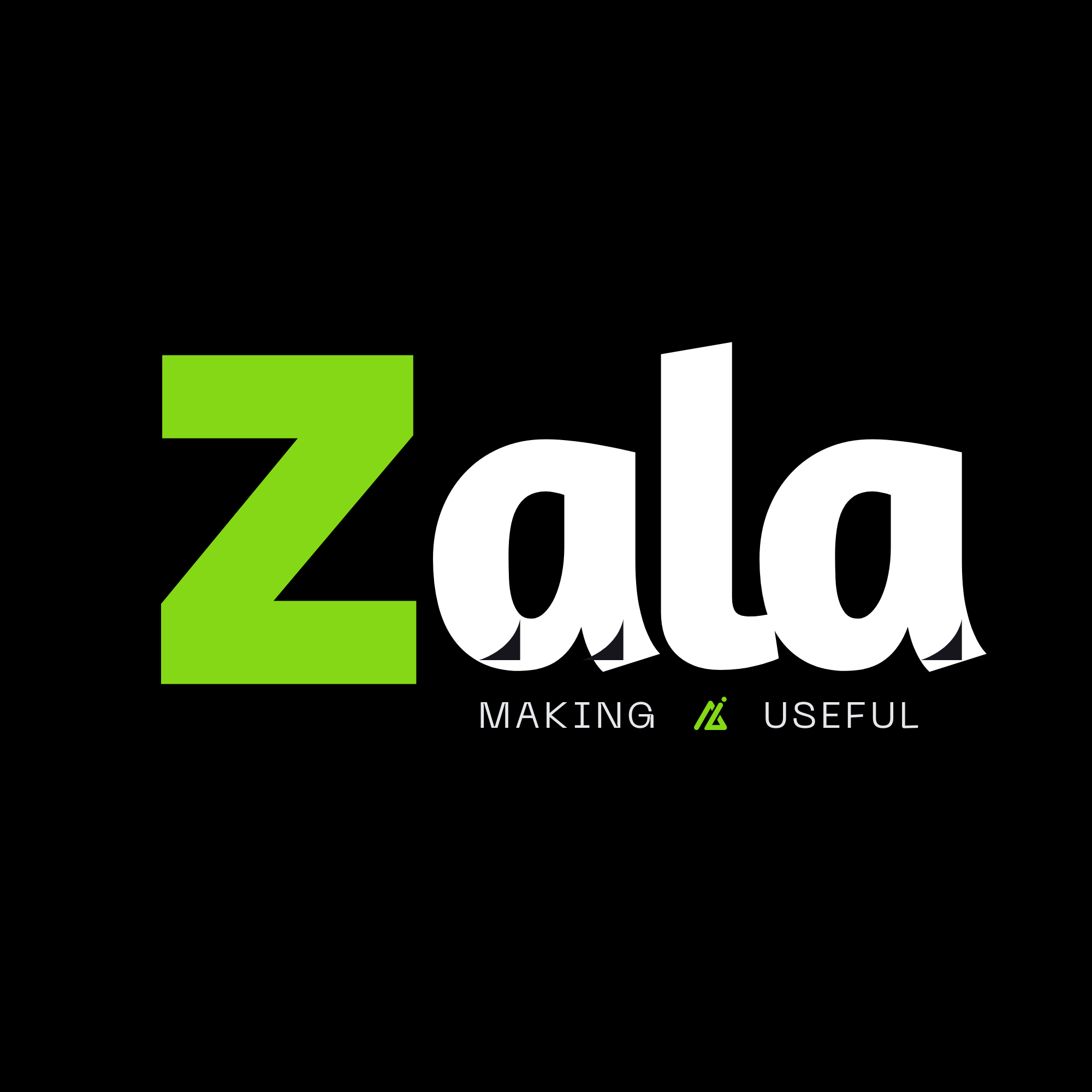 Zala — Making AI Useful